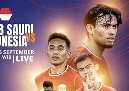 Arab Saudi Vs Indonesia Berapa Jam Lagi